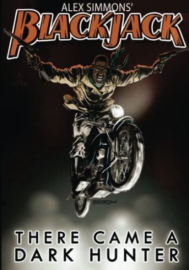 Blackjack: There Came A Dark Hunter: The Further Adventures of Arron Day