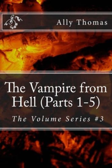 The Vampire from Hell (Parts 1-5)