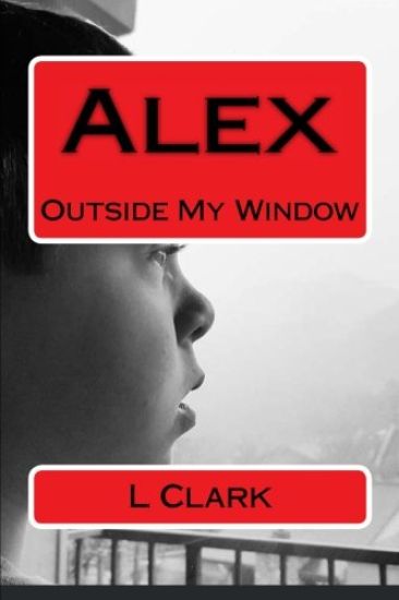 Alex: Outside My Window