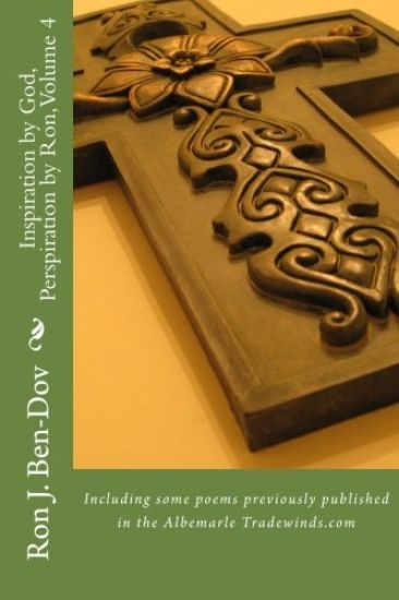 Inspiration by God, Perspiration by Ron, Volume 4