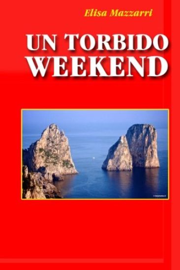 Un torbido weekend