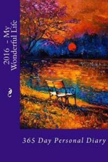 2016 - My Wonderful Life: 365 Day Personal Diary