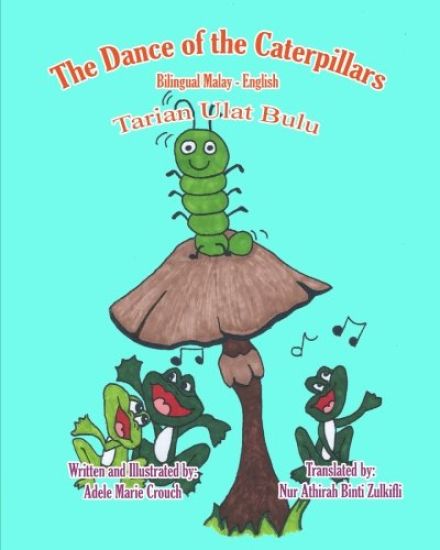 The Dance of the Caterpillars Bilingual Malya English