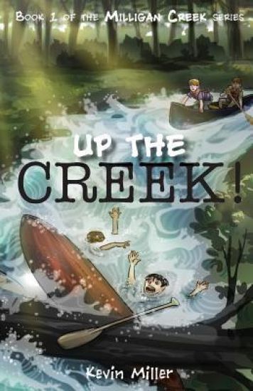 Up the Creek!