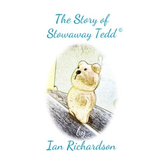 The Story of Stowaway Tedd: Stowaway Tedd Goes Sailing