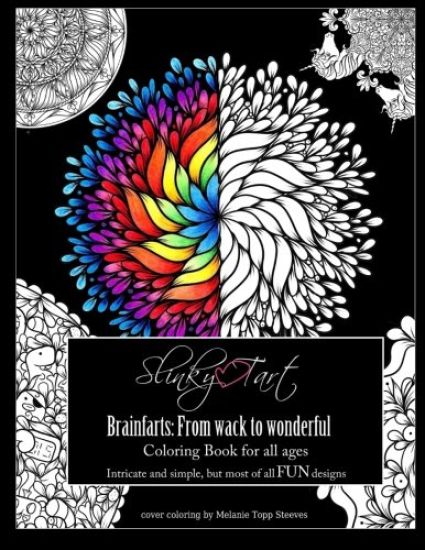 Slinky Tart: BrainFarts: from Wack to Wonderful...