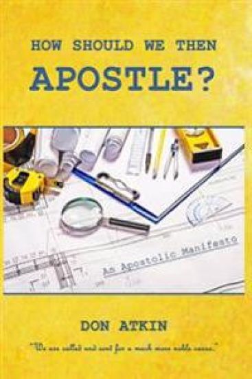 How Should We Then Apostle?: We Are Called and Sent for a Much More Noble Cause