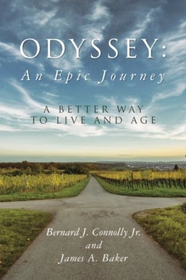 Odyssey: An Epic Journey: A Better Way To Live And Age