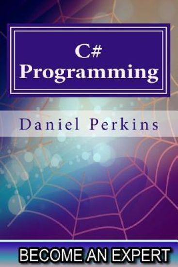 C# Programming: Updated for .NET FRAMEWORK 4.5