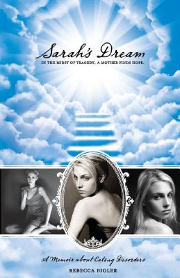Sarah's Dream: Hope in the Midst of Tragedy