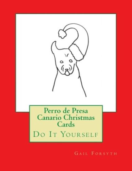 Perro de Presa Canario Christmas Cards: Do It Yourself