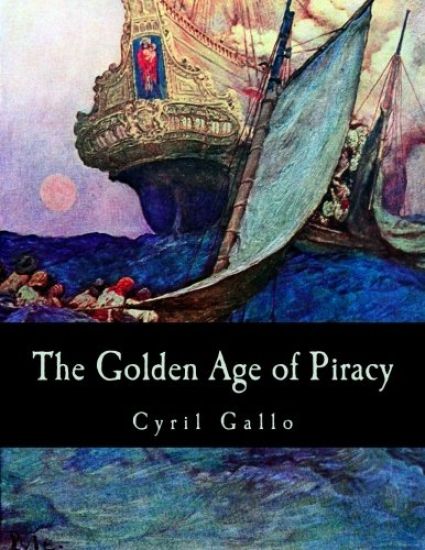 The Golden Age of Piracy