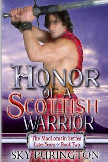 Honor of a Scottish Warrior: The MacLomain Series: Later Years, Book 2