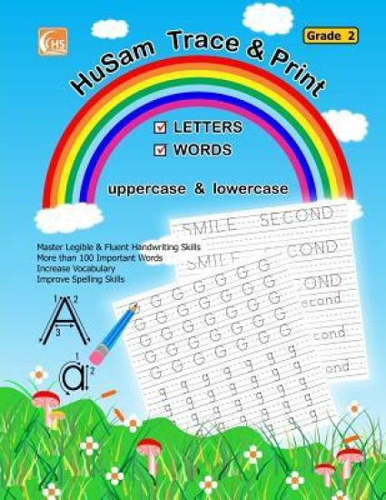 HuSam Trace and Print: LETTERS, WORDS ( uppercase and lowercase ) ( Grade 2 ) ( handwriting tracing printing alphabet practice workbook )