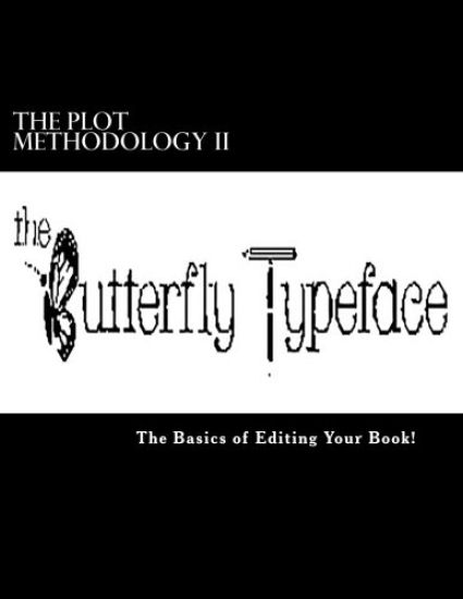The PLOT Methodology II: The Basics of Editing Your Book!