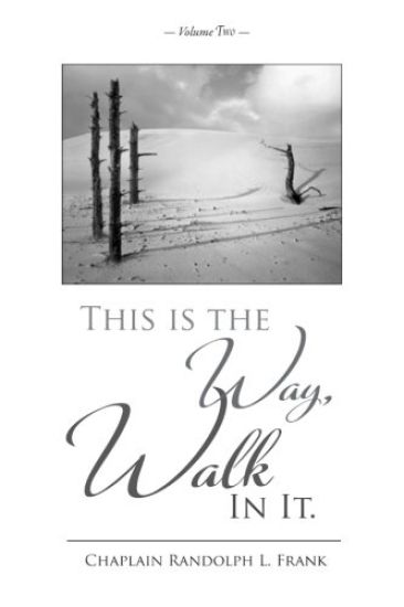 This Is The Way, Walk In It