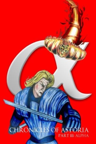 Chronicles Of Astoria Part III: Alpha