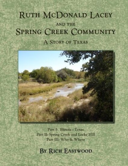 Ruth McDonald Lacey and the Spring Creek Community: A Story of Texas