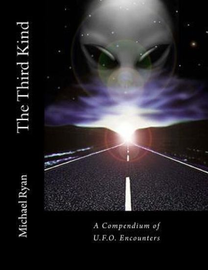 The Third Kind: A Compendium of U.F.O. Encounters