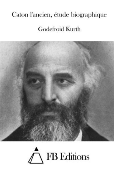 Caton l'ancien, étude biographique