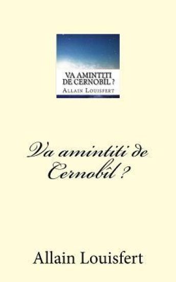 Va Amintiti de Cernobîl ?