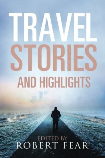 Travel Stories and Highlights: 2017 Edition