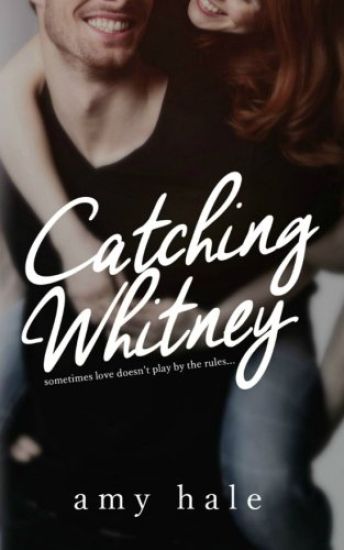 Catching Whitney