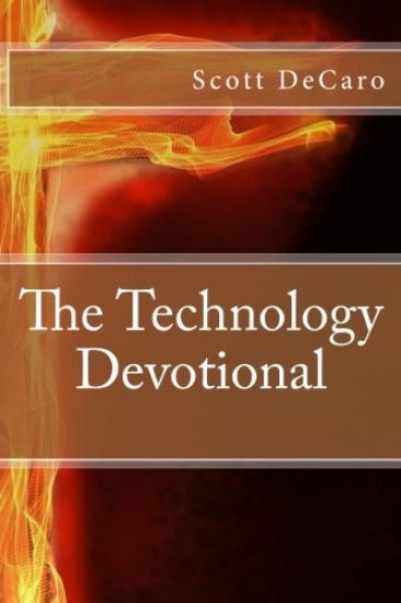 The Technology Devotional