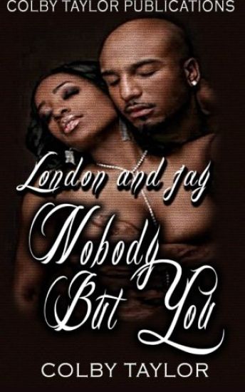 Nobody But You: London and Jay