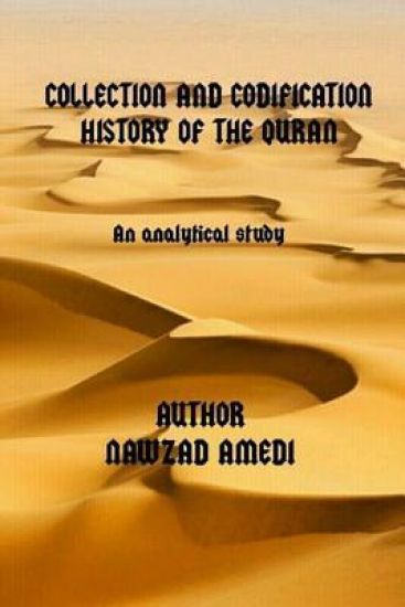 Collection and Codification History of the Quran