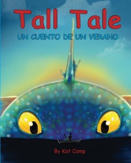 Tall Tale: Un Cuento De Un Verano