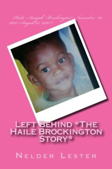 Left Behind *The Haile Brockington Story*