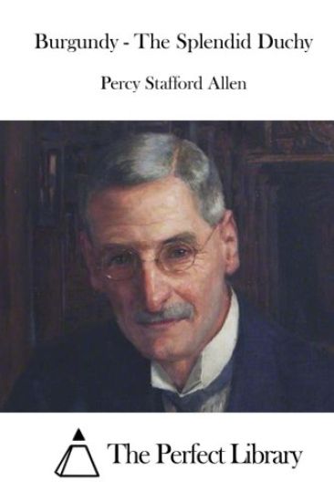 Burgundy - The Splendid Duchy