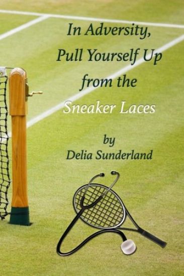 In Adversity Pull Yourself Up from the Sneaker Laces: Sneakers
