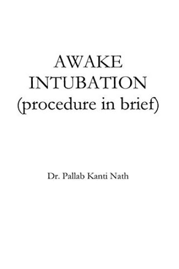 Awake Intubation (procedure in Brief)