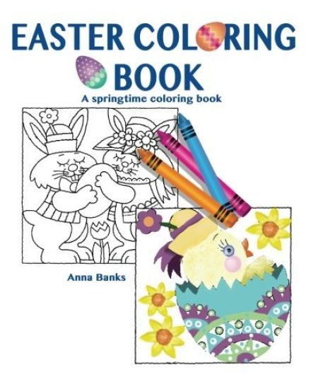 Easter Coloring Book: A springtime coloring book