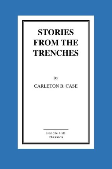 Stories From the Trenches
