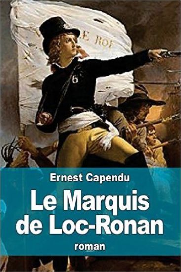 Le Marquis de Loc-Ronan