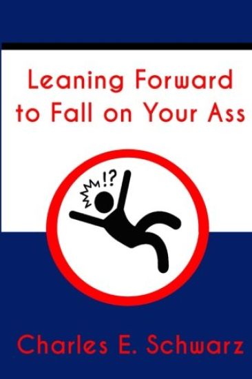 Leaning Forward to Fall on Your Ass