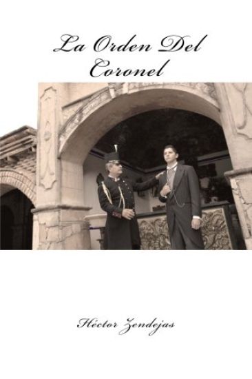 La Orden Del Coronel