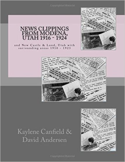 News Clippings from Modena, Utah 1916 - 1924: and New Castle & Lund, Utah with surrounding areas 1910 - 1923