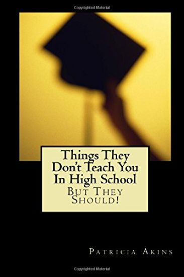 Things They Don't Teach You In High School