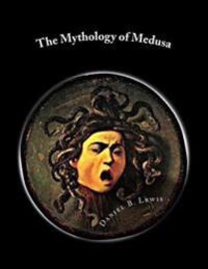 The Mythology of Medusa: A Complete Reference