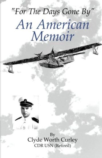 "For The Days Gone By" An American Memoir