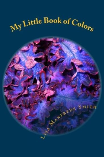 My Little Book of Colors: Auras, Chakras and Energy - ACE the Colors