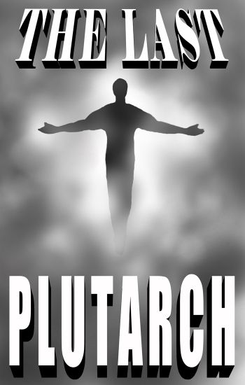 The Last Plutarch