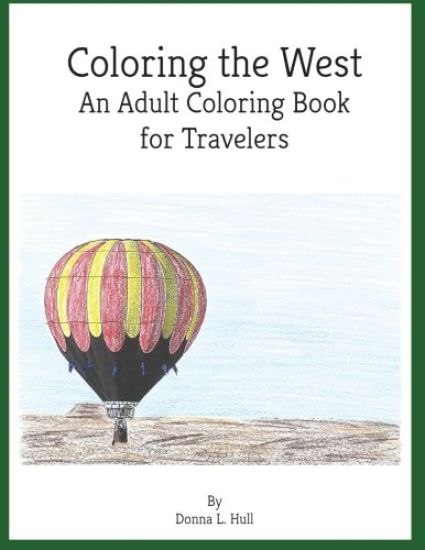 Coloring the West: An Adult Coloring Book for Travelers