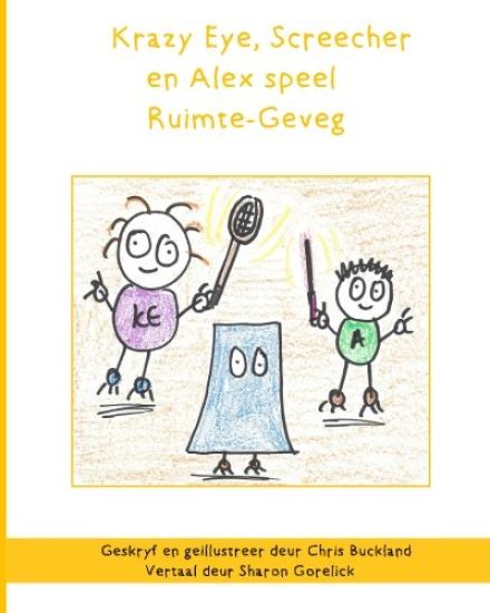 Krazy Eye, Screecher en Alex speel Ruimte-Geveg: 'n Krazy Eye storie