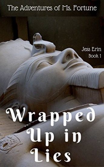 Wrapped Up in Lies: The Adventures of Ms. Fortune