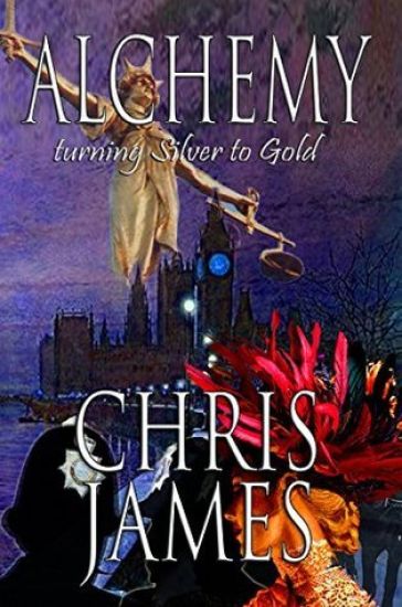 Alchemy: turning Silver to Gold a murder mystery thriller
